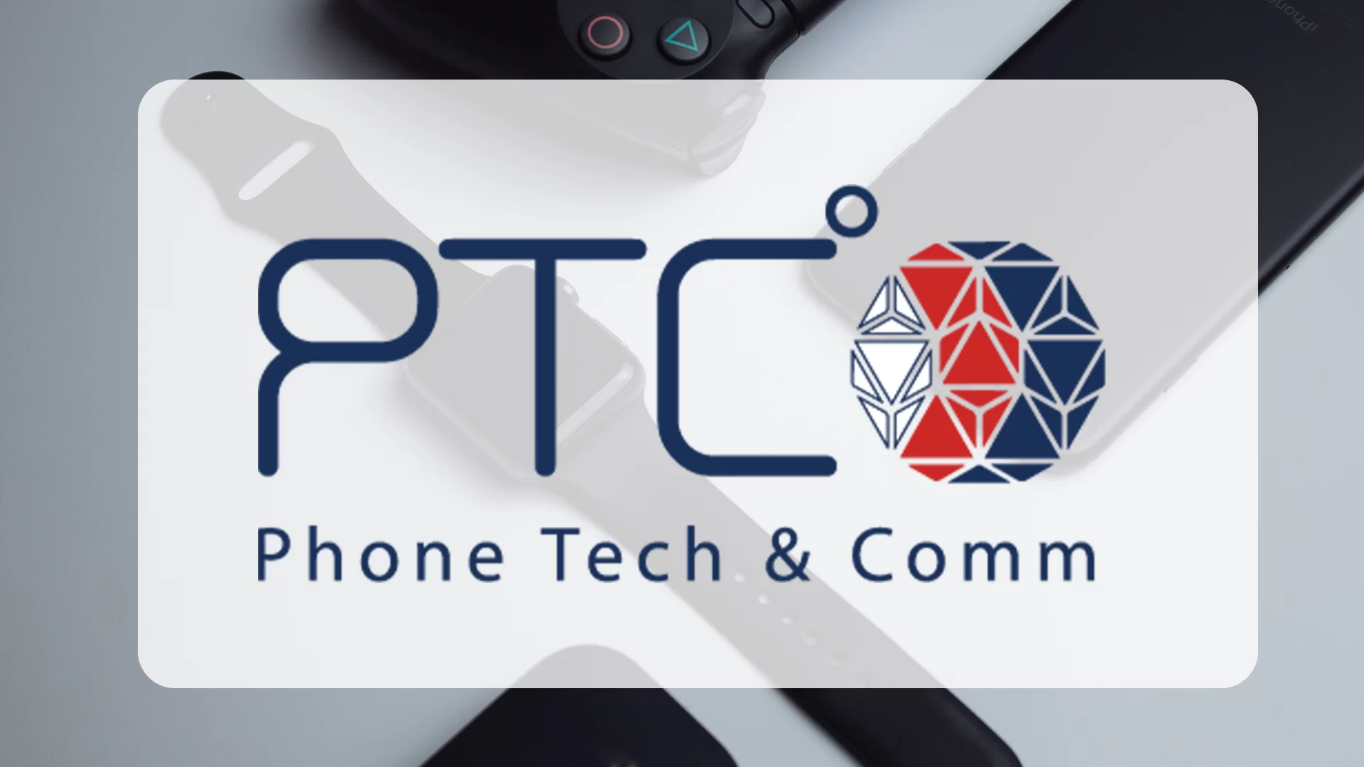 PTC Phone Tech & Comm